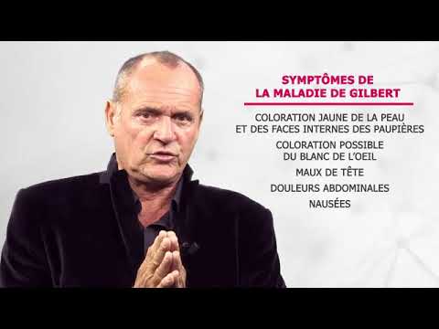 Maladie de Gilbert   Causes, symptômes et diagnostic