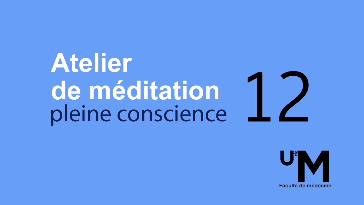 Atelier 12 - Conscience ouverte