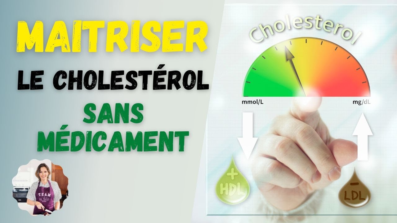 Baisser le cholestérol sans médicament